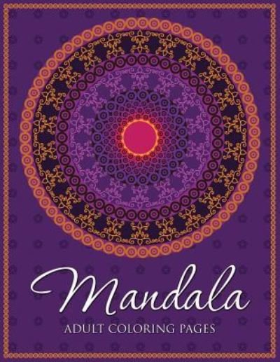 Cover for N/a · Mandala Adult Coloring Pages (Paperback Bog) (2016)