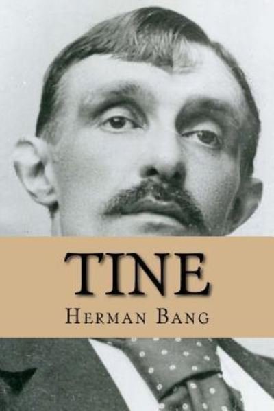 Cover for Herman Bang · Tine (Paperback Bog) (2016)