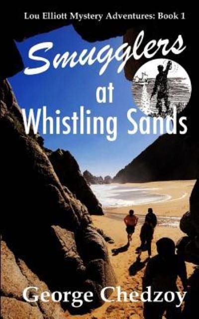 Cover for George Chedzoy · Smugglers at Whistling Sands (Paperback Book) (2016)