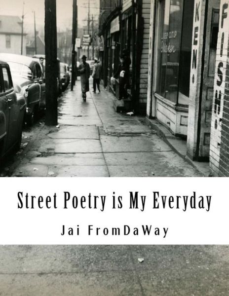 Cover for Kai Jaxson · Street Poetry is My Everyday (Paperback Book) (2016)