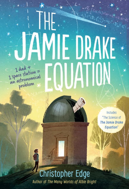 Jamie Drake Equation - Christopher Edge - Książki - Random House Children's Books - 9781524713645 - 28 maja 2019