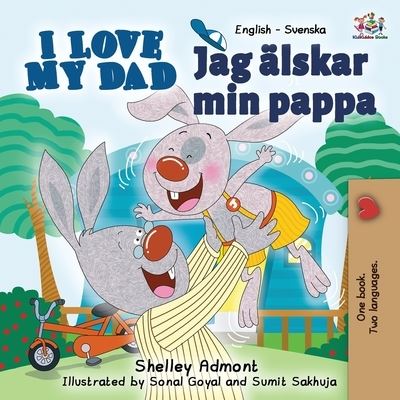 I Love My Dad - Shelley Admont - Books - KidKiddos Books Ltd. - 9781525901645 - November 26, 2016