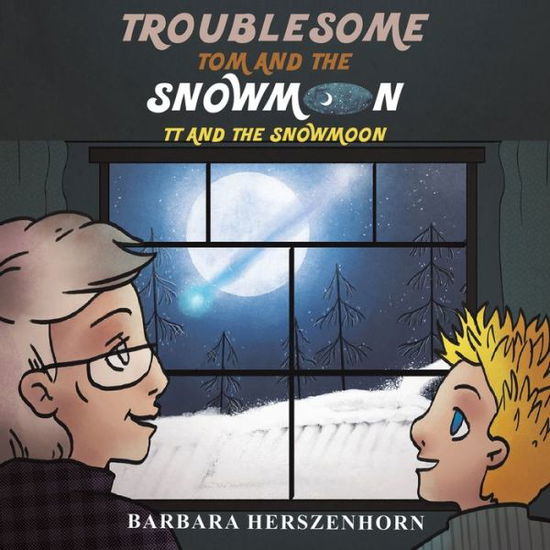 Cover for Barbara Herszenhorn · Troublesome Tom and the Snowmoon: TT AND THE SNOWMOON (Paperback Book) (2020)