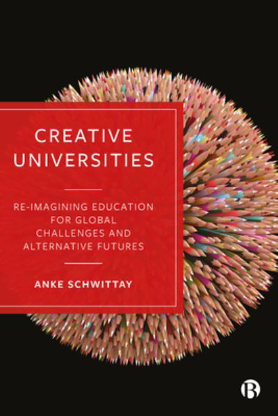 Cover for Anke Schwittay · Creative Universities (Buch) (2021)