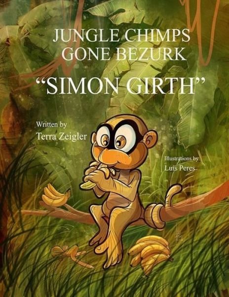 Cover for Terra L. (Zeigler)Garman · Jungle Chimps Gone Bezurk (Paperback Bog) (2016)