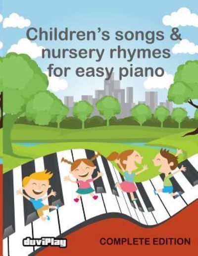 Cover for Tomeu Alcover · Children's Songs &amp; Nursery Rhymes for Easy Piano, Complete Edition. (Paperback Book) (2016)