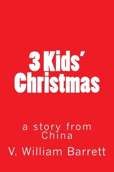 Cover for V William Barrett · 3 Kids' Christmas (Paperback Book) (2016)