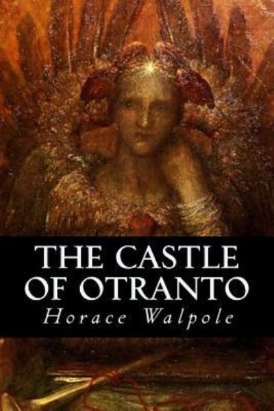 Cover for Horace Walpole · The Castle of Otranto (Paperback Bog) (2016)