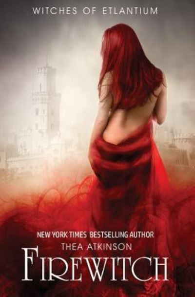 Cover for Thea Atkinson · Fire Witch (Paperback Book) (2016)