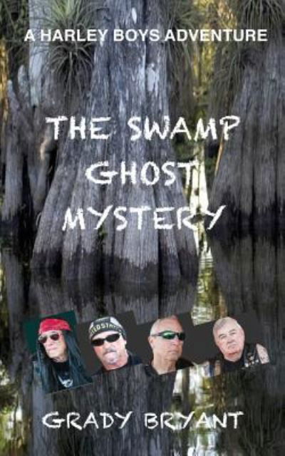 Cover for Grady Bryant · The swamp ghost mystery (Paperback Book) (2016)