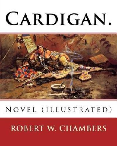 Cover for Robert W Chambers · Cardigan. By (Paperback Book) (2016)