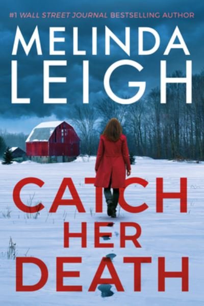 Cover for Melinda Leigh · Catch Her Death - Bree Taggert (Hardcover Book) (2023)