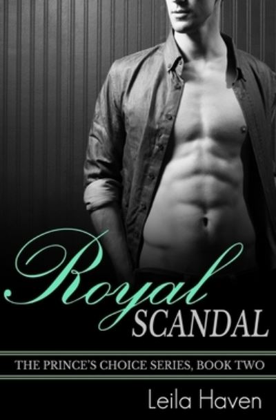 Cover for Leila Haven · Royal Scandal (Paperback Book) (2017)