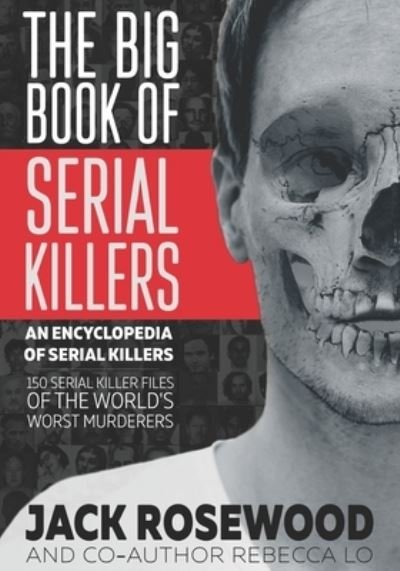 Cover for Jack Rosewood · The Big Book of Serial Killers - Encyclopedia of Serial Killers (Taschenbuch) (2017)