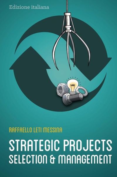 Cover for Raffaello Leti Messina · Strategic Projects Selection and Management (Paperback Book) (2017)