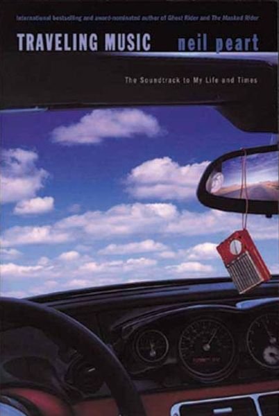 Cover for Neil Peart · Traveling Music: The Soundtrack to My Life and Times (Gebundenes Buch) (2004)