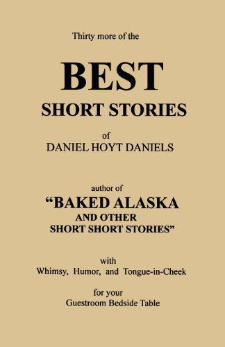 Thirty More of the Best Short Stories - Daniel Hoyt Daniels - Bøker - Digital Scanning,US - 9781582188645 - 14. mars 2012