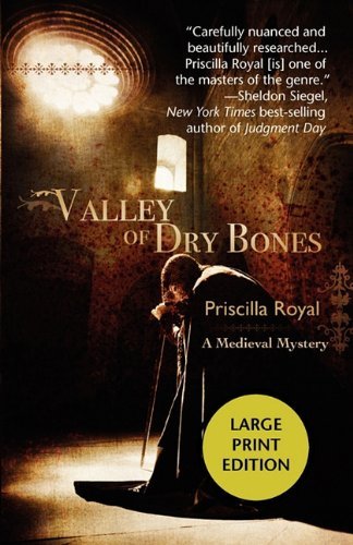 Cover for Priscilla Royal · Valley of Dry Bones (Medieval Mysteries) (Paperback Book) [Large Type / Large Print edition] (2010)