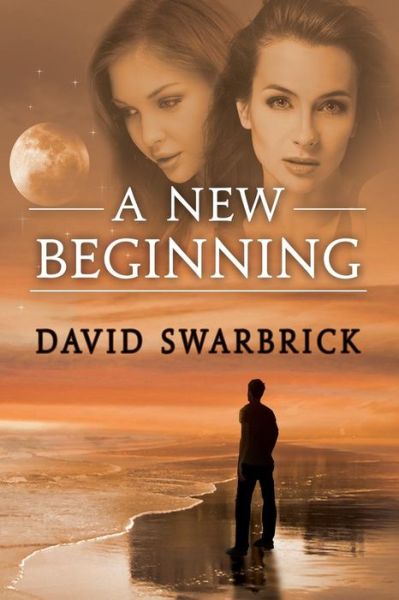 Cover for David Swarbrick · A New Beginning (Paperback Book) (2015)