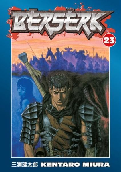 Berserk Volume 23 - Kentaro Miura - Böcker - Dark Horse Comics,U.S. - 9781593078645 - 10 juni 2008