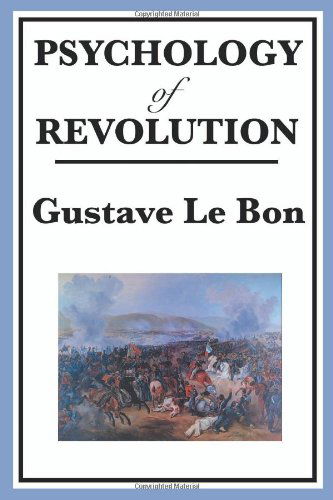 Cover for Gustave Lebon · Psychology of Revolution (Paperback Book) (2008)