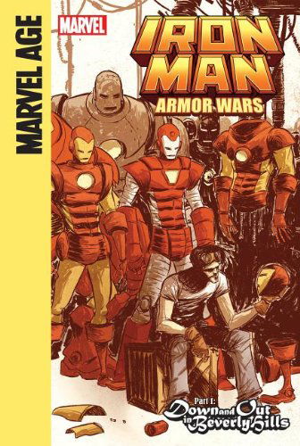 Cover for Joe Caramagna · Iron Man and the Armor Wars 1: Down and out in Beverly Hills (Gebundenes Buch) (2013)