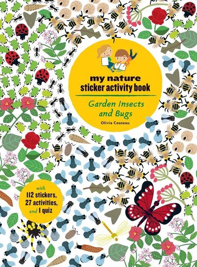Cover for Olivia Cosneau · Garden Insects and Bugs: My Nature Sticker Activity Book - My Nature Sticker Activity Books (Paperback Book) (2018)