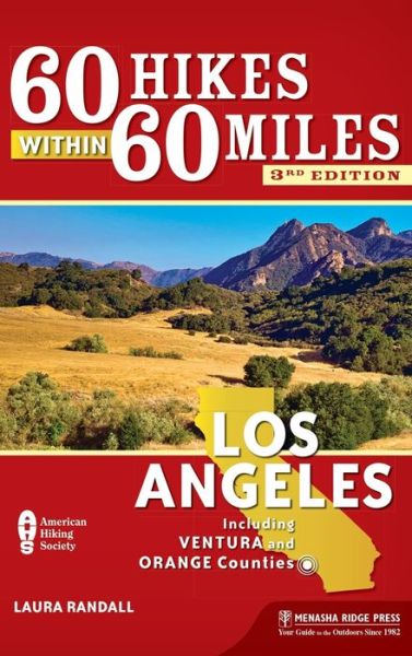 Cover for Laura Randall · 60 Hikes Within 60 Miles: Los Angeles: Including Ventura and Orange Counties - 60 Hikes Within 60 Miles (Inbunden Bok) [Third edition] (2018)