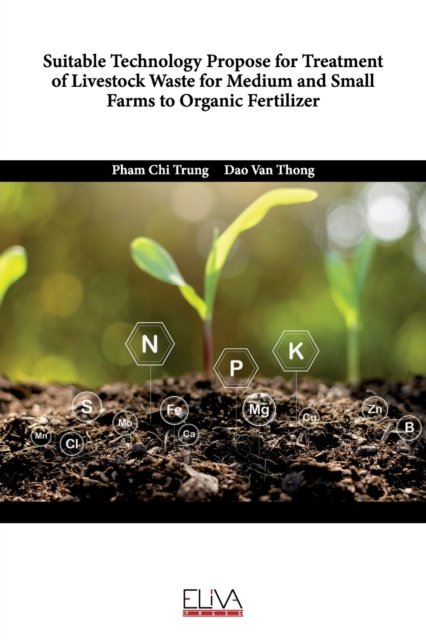 Cover for Dao Van Thong · Suitable Technology Propose for Treatment of Livestock Waste for Medium and Small Farms to Organic Fertilizer (Pocketbok) (2022)