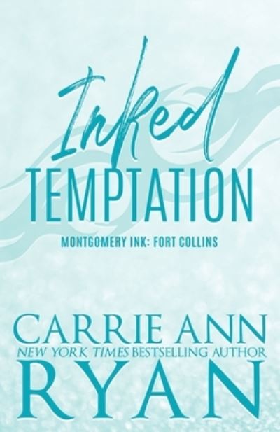 Inked Temptation - Special Edition - Carrie Ann Ryan - Muu - Ryan, Carrie Ann - 9781636951645 - maanantai 11. heinäkuuta 2022