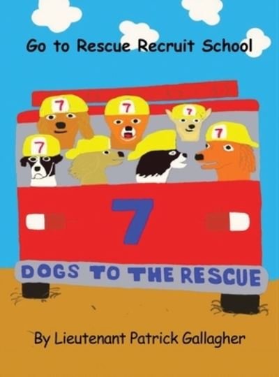 Cover for Dorrance Publishing Co. · 7 Dogs to the Rescue (Hardcover bog) (2022)