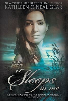 It Sleeps in Me - Kathleen O'Neal Gear - Böcker - Wolfpack Publishing - 9781639778645 - 2 augusti 2022