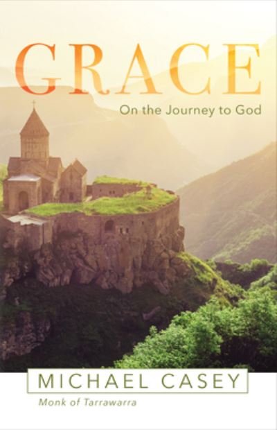 Cover for Casey Michael Casey · Grace: On the Journey to God (Paperback Book) (2018)