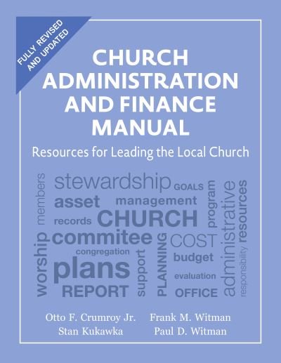 Cover for Crumroy, Otto F., Jr. · Church Administration and Finance Manual: Resources for Leading the Local Church (Paperback Book) [Fully Revised and Updated edition] (2023)