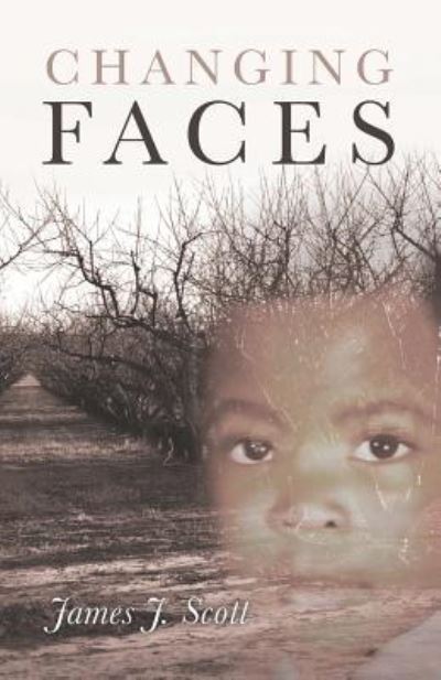 Cover for James J Scott · Changing Faces (Paperback Book) (2019)