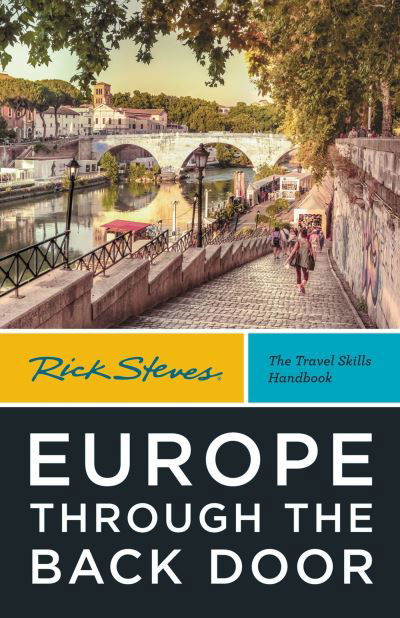 Cover for Rick Steves · Rick Steves Europe Through the Back Door (Fortieth Edition): The Travel Skills Handbook (Paperback Book) (2024)