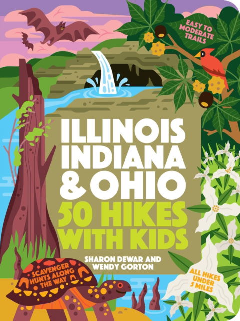 Sharon Dewar · 50 Hikes with Kids Illinois, Indiana, and Ohio (Paperback Book) (2024)