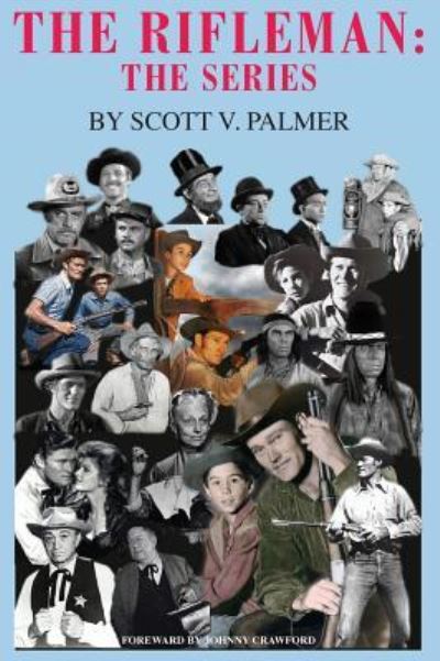 Cover for Scott V Palmer · The Rifleman (Hardcover Book) (2018)