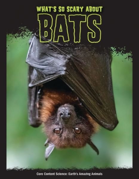 Cover for Joanne Mattern · What's So Scary about Bats? (Hardcover Book) (2022)