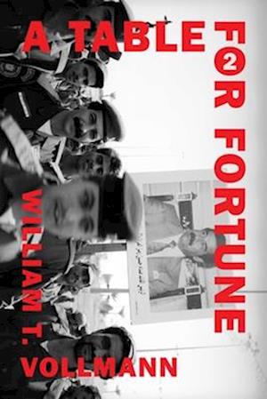 Cover for William T. Vollmann · Table for Fortune 2 (Hardcover Book) (2026)