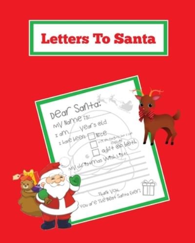 Cover for Amy Newton · Letters To Santa: Blank Letter Templates To Write To Santa Claus For The Holiday, Writing Christmas Gift Wish List For Kids &amp; Children, Journal, Notebook, Book (Paperback Book) (2020)