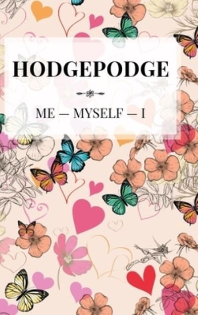 Cover for Me - Myself - I · Hodgepodge (Book) (2021)