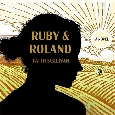 Ruby and Roland - Faith Sullivan - Musiikki - HIGHBRIDGE AUDIO - 9781665124645 - tiistai 10. syyskuuta 2019