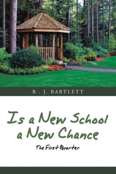 Cover for B J Bartlett · Is a New School a New Chance (Paperback Book) (2020)