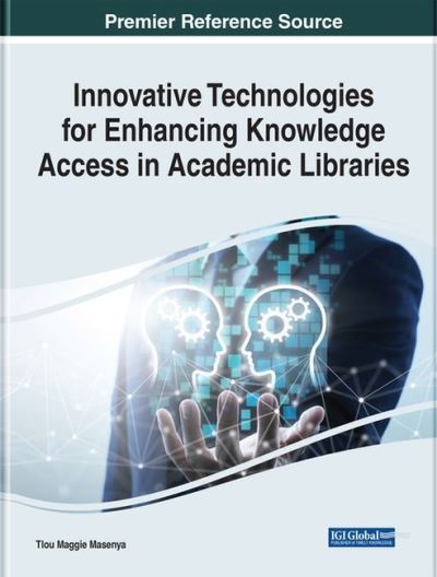 Cover for Innovative Technologies for Enhancing Knowledge Access in Academic Libraries (Hardcover Book) (2022)