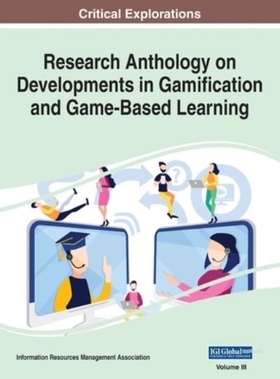 Cover for Information R Management Association · Research Anthology on Developments in Gamification and Game-Based Learning, VOL 3 (Hardcover Book) (2021)