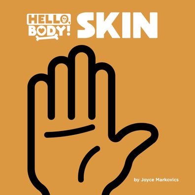 Skin - Joyce Markovics - Books - Cherry Lake Publishing - 9781668909645 - August 1, 2022