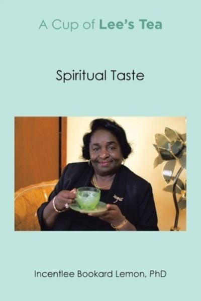Cover for Incentlee Bookard Incentlee Bookard Lemon · Cup of Lee's Tea (Book) (2022)