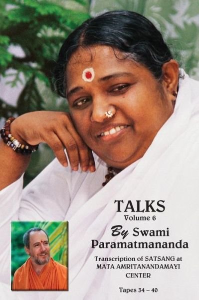 Talks, Volume 6 - Swami Paramatmananda Puri - Books - M.A. Center - 9781680370645 - November 9, 2014