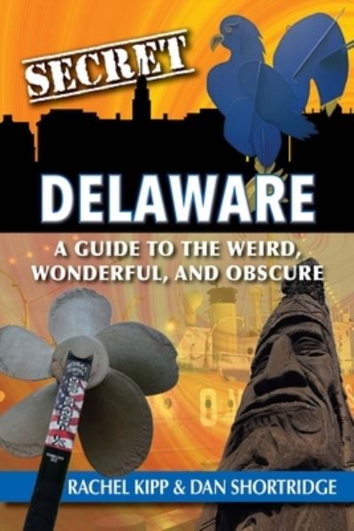 Cover for Dan Shortridge · Secret Delaware (Book) (2022)